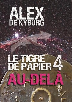 Le Tigre de papier 4 Au-del? - de Kyburg, Alex