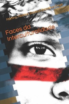 Faces da Interculturalidade - Valerio Martins, Racquel; Lavor Sousa, Maria Verislene; Bonatto Barcellos, Antonio Augusto