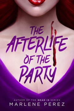The Afterlife of the Party - Perez, Marlene