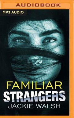 Familiar Strangers - Walsh, Jackie