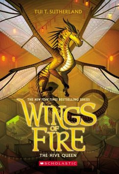 The Hive Queen (Wings of Fire #12) - Sutherland, Tui T.