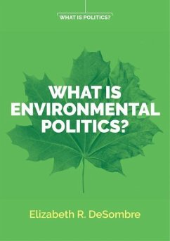 What Is Environmental Politics? - DeSombre, Elizabeth R.