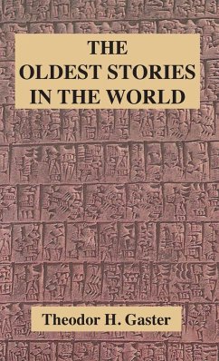 Oldest Stories in the World - Gaster, Theodor H