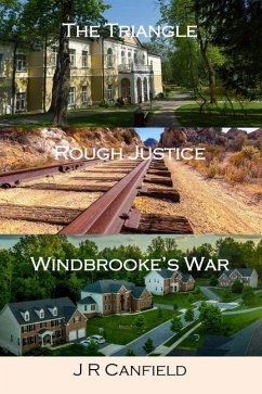 The Triangle - Rough Justice - Windbrooke's War - Canfield, J R