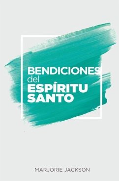 Bendiciones del Espíritu Santo - Jackson, Marjorie