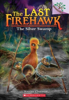 The Silver Swamp: A Branches Book (the Last Firehawk #8) - Charman, Katrina