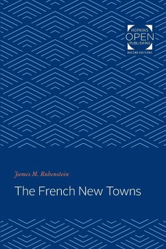 The French New Towns - Rubenstein, James M