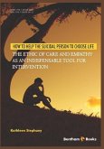 How to Help the Suicidal Person to Choose Life: The Ethic of Care and Empathy as an Indispensable Tool for Intervention