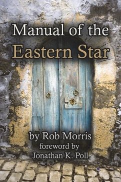 Manual of the Eastern Star - Morris, Rob