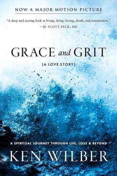 Grace and Grit: A Love Story - Wilber, Ken