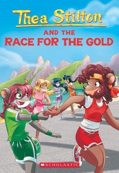 Thea Stilton and the Race for the Gold (Thea Stilton #31) - Stilton, Thea