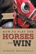 How to Play the Horses-And Win - Bild 1