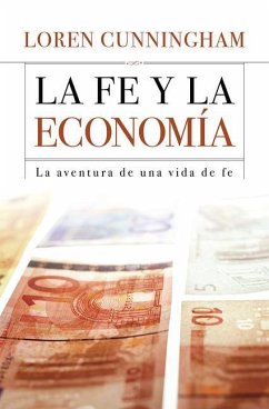 Spanish - La Fe Y La Economia - Cunningham, Loren