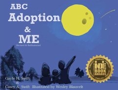 ABC Adoption & Me (Revised and Reillustrated) - Swift, Gayle; Swift, Casey; Blauvelt, Wesley