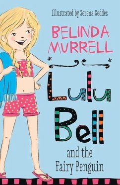 Lulu Bell and the Fairy Penguin: Volume 2 - Murrell, Belinda
