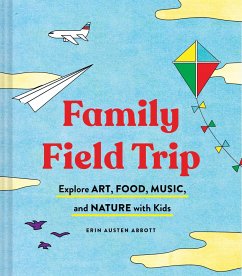 Family Field Trip - Abbott, Erin Austen
