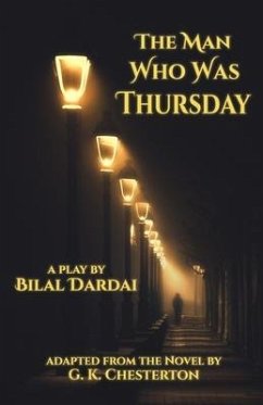 The Man Who Was Thursday - Chesterton, G K; Dardai, Bilal