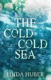 The Cold Cold Sea