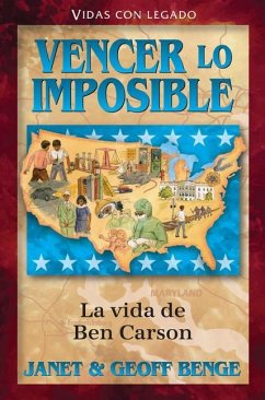 Spanish - Hh - Ben Carson: Vencer Lo Imposible - Benge, Janet &. Geoff