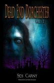 Dead End Dorchester: Volume 2