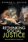 Rethinking Social Justice: Restoring Biblical Compassion