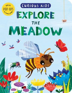 Curious Kids: Explore the Meadow: With Pop-Ups on Every Page - Marx, Jonny