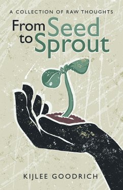 From Seed to Sprout - Goodrich, Kijlee