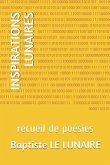 Inspirations Lunaires: recueil de poésies