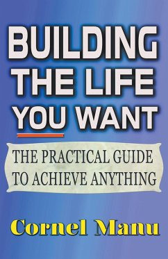 Building The Life You Want - Manu, Cornel