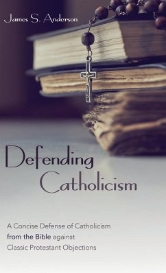 Defending Catholicism - Anderson, James S.