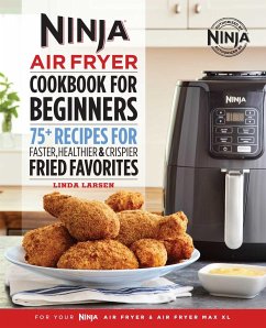 The Official Ninja Air Fryer Cookbook for Beginners - Larsen, Linda