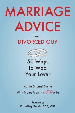 Marriage Advice from a Divorced Guy - Shamsi-Basha, Karim