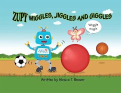 Zupy Wiggles, Jiggles and Giggles - Beaver, Monica T.