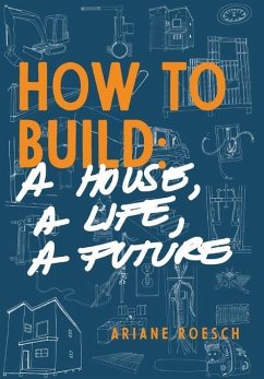 How to Build - Roesch, Ariane