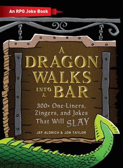 A Dragon Walks Into a Bar (eBook, ePUB) - Aldrich, Jef; Taylor, Jon