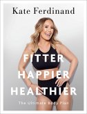 Fitter, Happier, Healthier (eBook, ePUB)