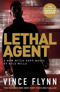 Lethal Agent (eBook, ePUB) - Flynn, Vince; Mills, Kyle