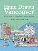 Hand Drawn Vancouver (eBook, ePUB) Hand Drawn Vancouver (eBook, ePUB)