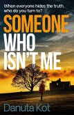 Someone Who Isn't Me (eBook, ePUB)