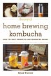 The Joy of Home Brewing Kombucha... - Bild 1