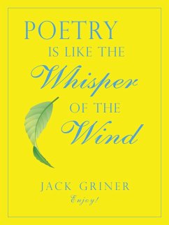 Poetry Is Like the Whisper of the Wind - Griner, Jack