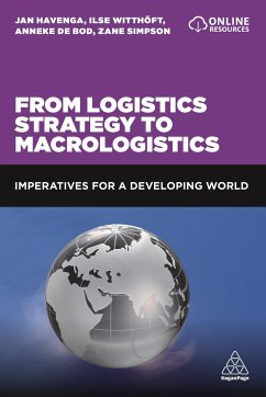 From Logistics Strategy to Macrologistics - Havenga, Jan; Witthöft, Ilse; Bod, Anneke de; Simpson, Zane