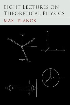 Eight Lectures on Theoretical Physics - Planck, Max
