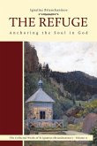 The Refuge: Anchoring the Soul in God Volume 2