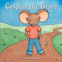 Caspian the Brave - Nelson, Anna Jean