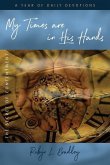 My Times Are In His Hands: The Secret of Contentment