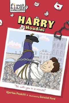 Harry Houdini (the First Names Series) - Poskitt, Kjartan