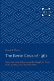 The Berlin Crisis of 1961