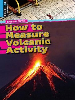 How to Measure Volcanic Activity - Zeiger, Jennifer