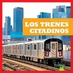 Los Trenes Citadinos (City Trains)